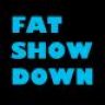 fatshowdown